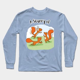 A Scurry of Squirrels Long Sleeve T-Shirt